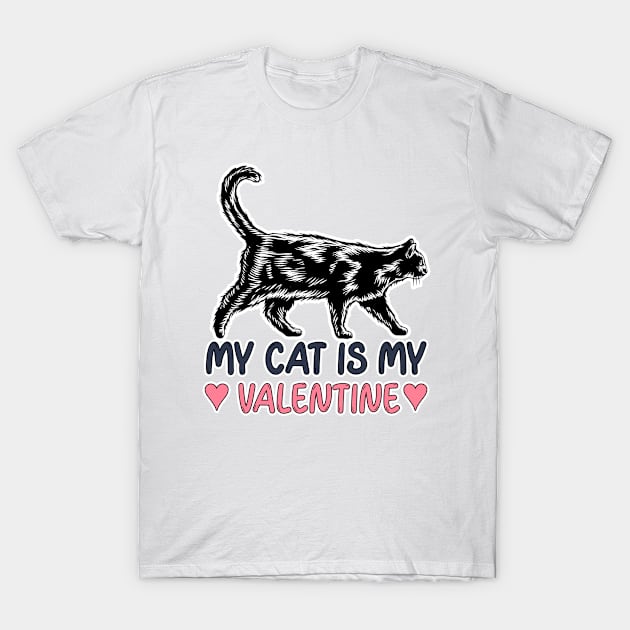 My Cat is my Valentine T-Shirt by Willard-Morris